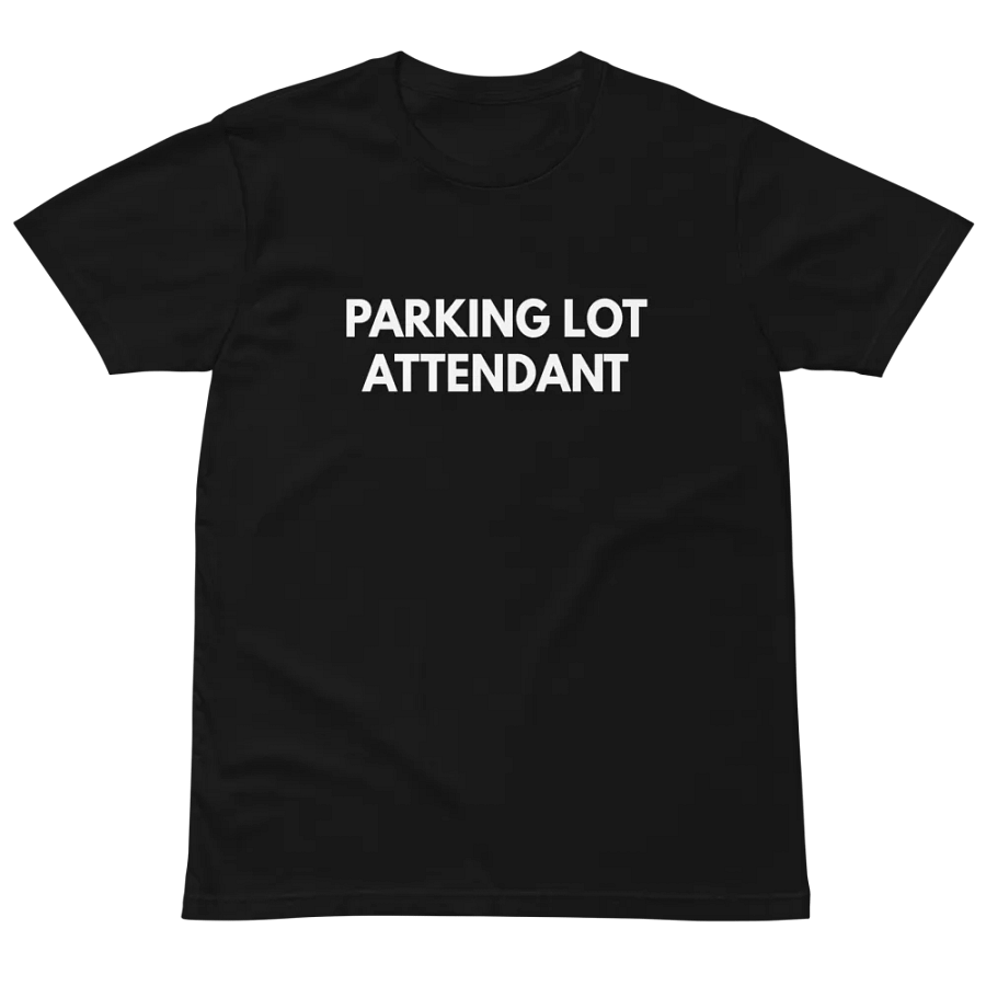 Parking lot attendant Unisex Premium T-Shirt product image (2)
