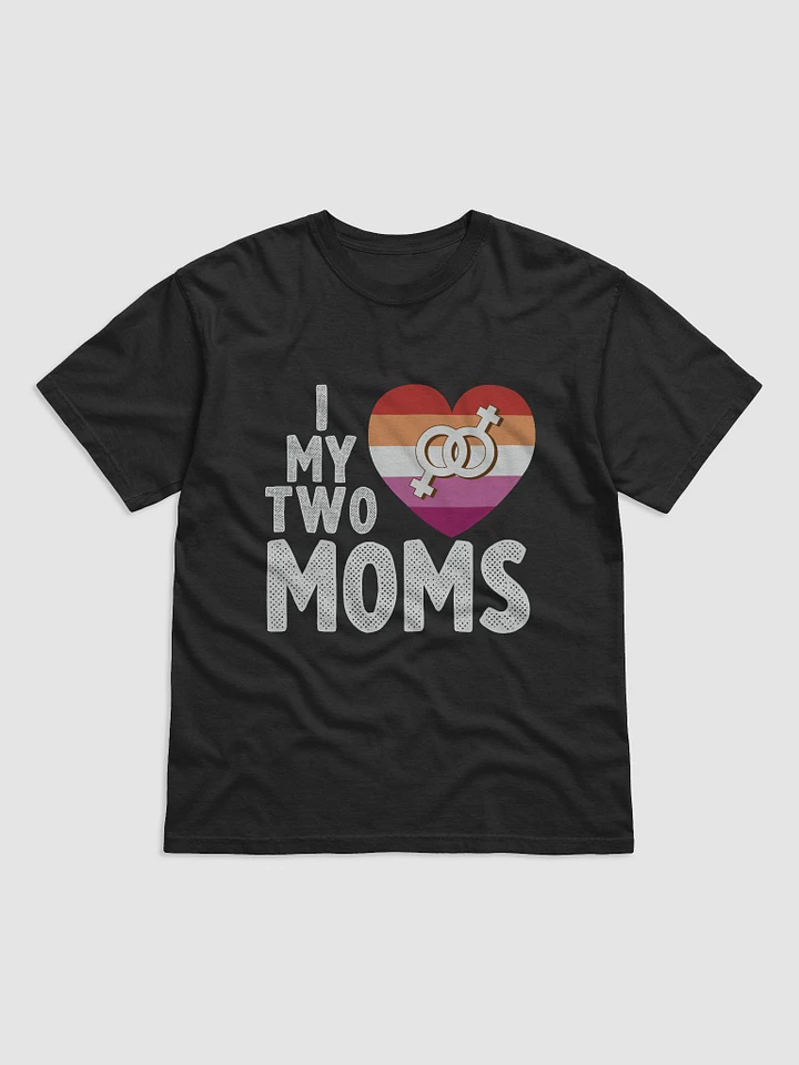 I LOVE MY TWO MOMS T-SHIRT product image (1)