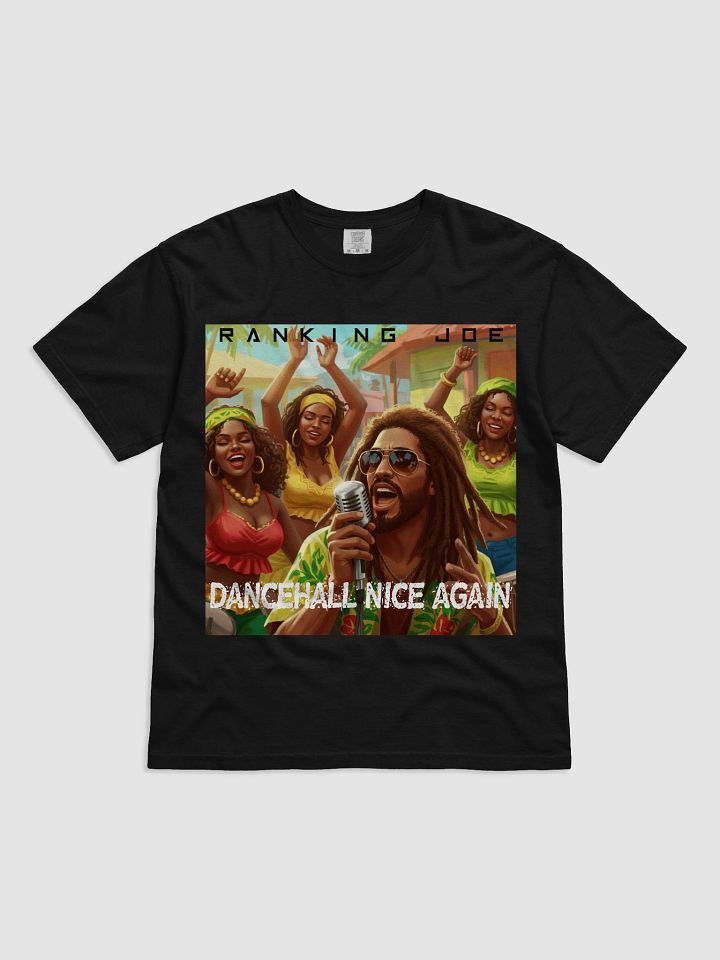 RANKING JOE - DANCEHALL NICE AGAIN T-SHIRT product image (1)
