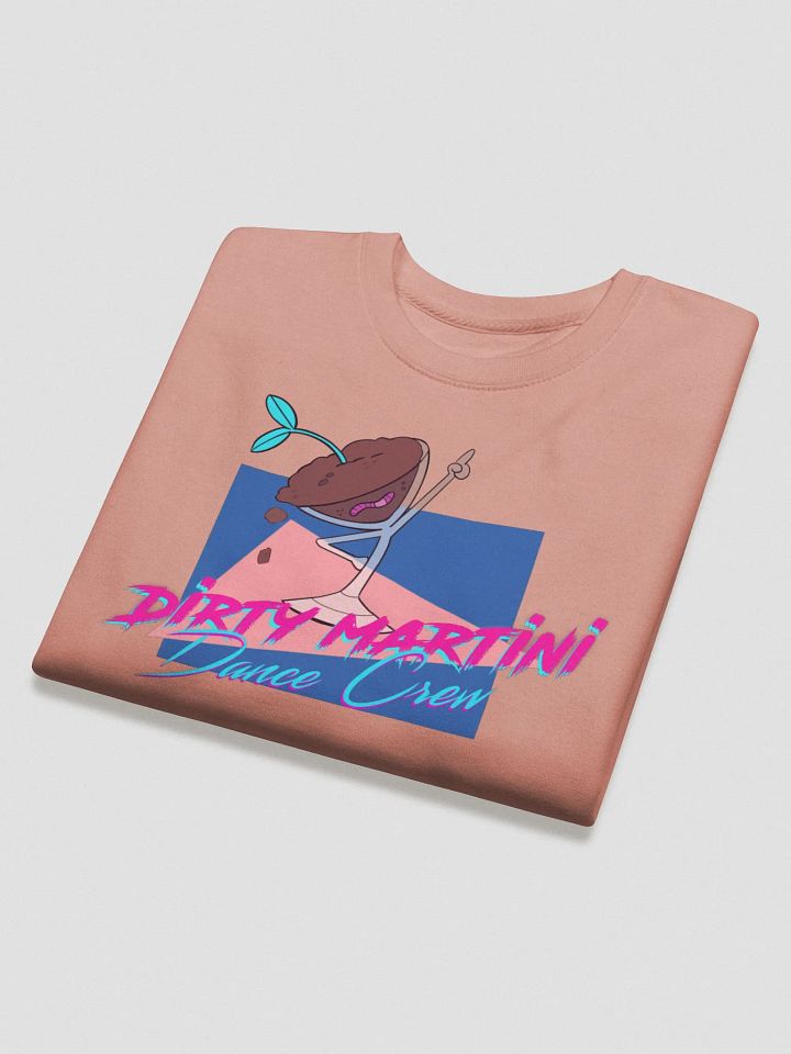 Dirty Martini Dance Crew Sweatshirt product image (2)