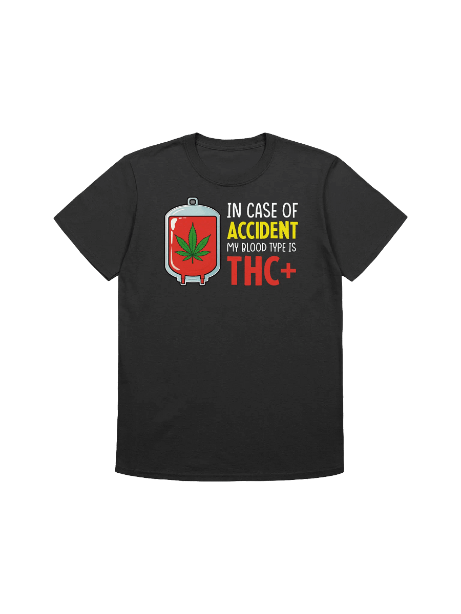 420 Weed-Stoner Humor-My Blood Type is THC+ T-Shirt product image (6)