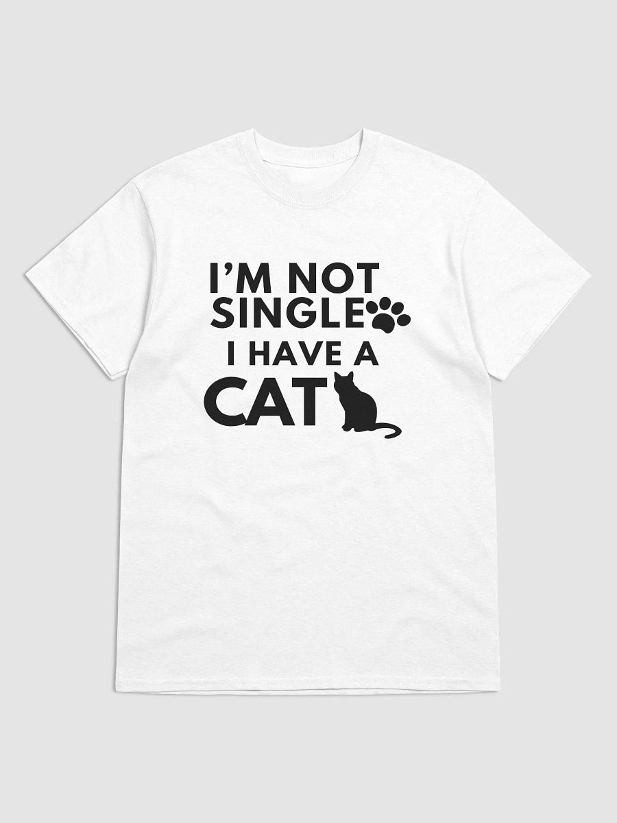 I'm Not Single I Have A Cat Black & White T-Shirt product image (3)