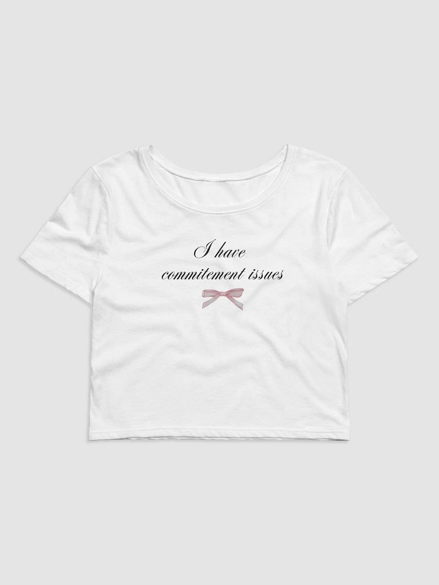 I have commitement issues product image (1)