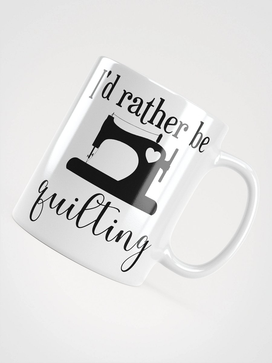 I'd Rather Be Quilting | Quilters Gift - White Ceramic Mug (Black Text) product image (11)