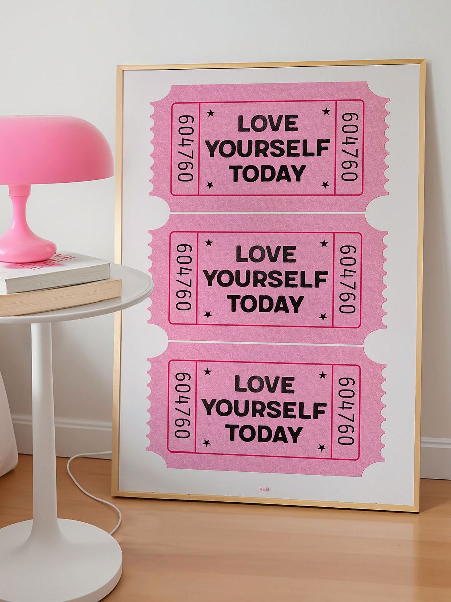Love Yourself Today | Pink Ticket Print product image (3)