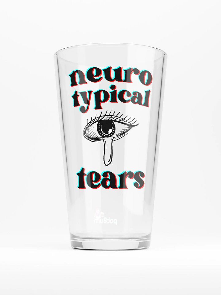 NEUROTYPICAL TEARS pint glass product image (1)