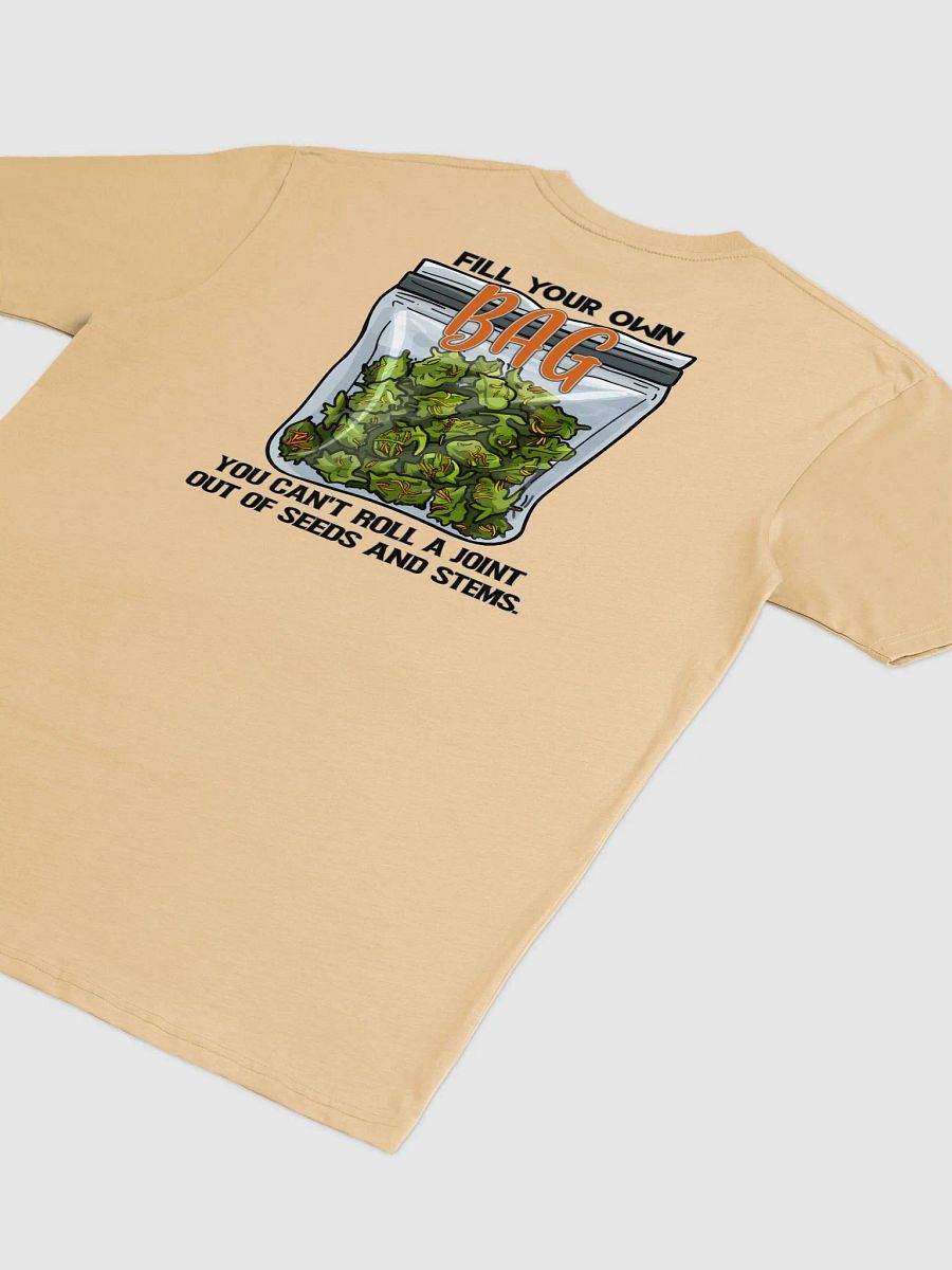Fill your Bag - BUDtee ( design on back) product image (1)