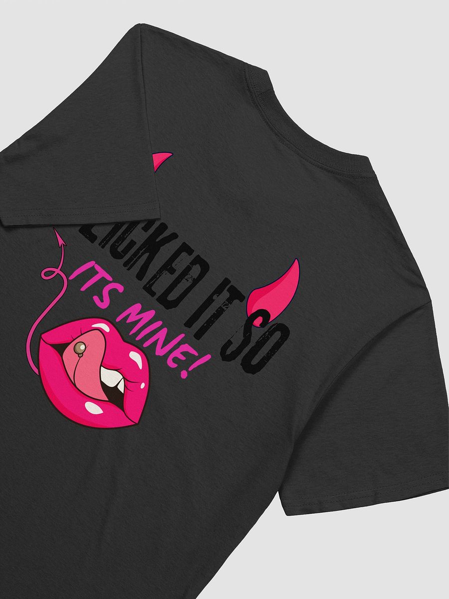 I Licked It So Its Mine! product image (10)