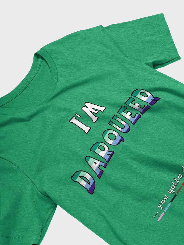 I'm Darqueer (Gay) T-Shirt product image (62)