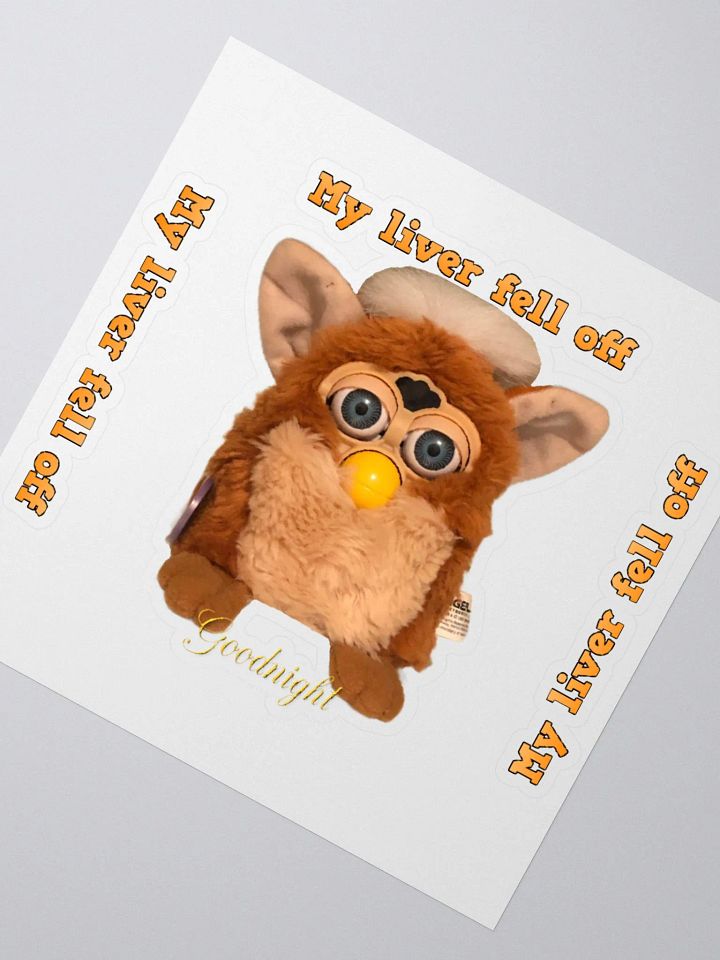 My Liver Fell Off Sticker product image (2)