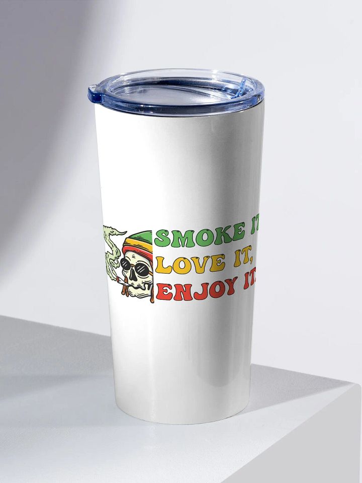Smoke It, Love It, Enjoy It - Adult Tumbler product image (2)