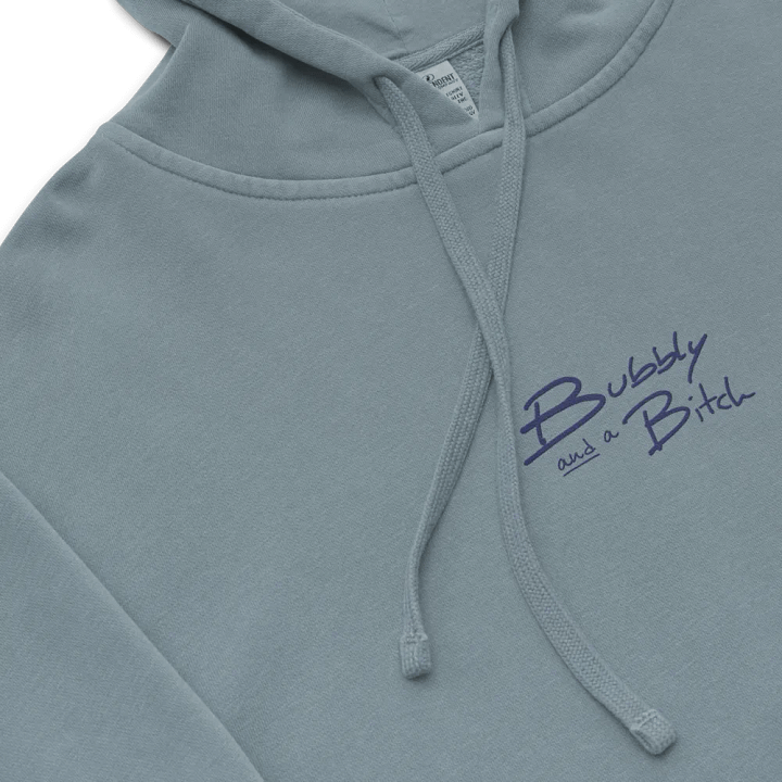 Bubbly and a B*tch (C. navy) embroidered pigment-dyed hoodie product image (1)