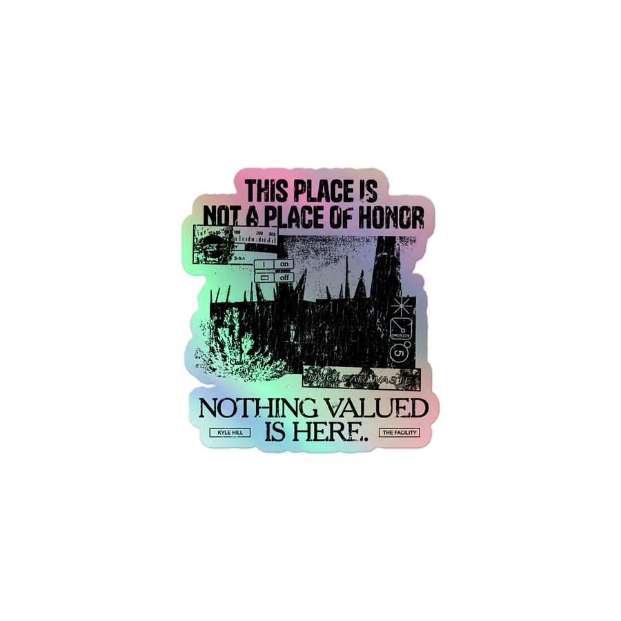THIS IS NOT A PLACE OF HONOR (holo sticker) product image (1)