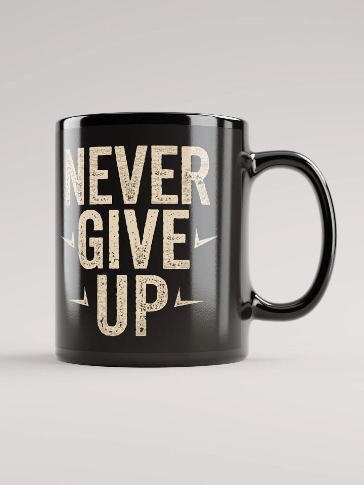 "Never Give Up" #Motivational Glossy Black Mug product image (2)