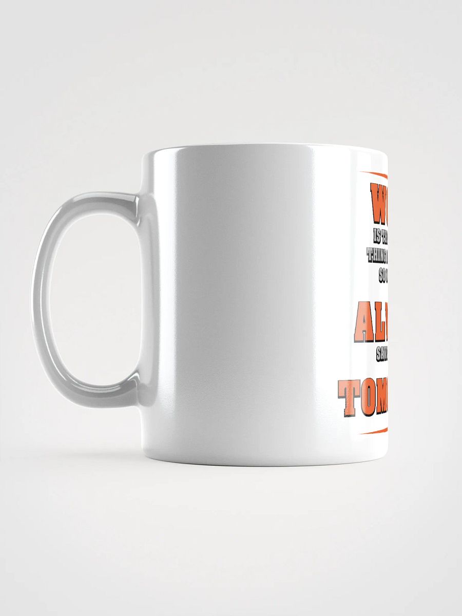 Save Some Work For Tomorrow Mug product image (17)