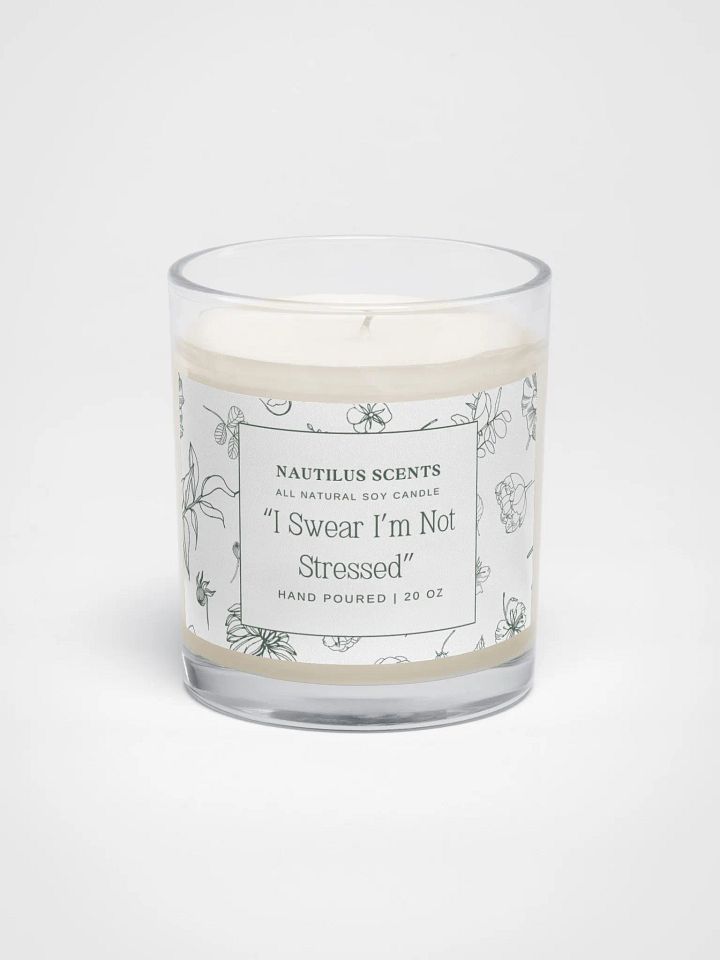 I Swear I'm Not Stressed Soy Candle product image (1)