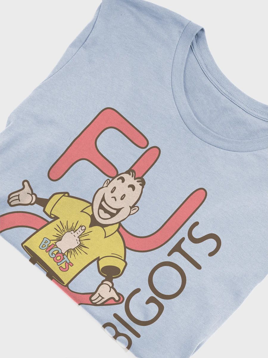 FUCK Bigots - Unisex T-Shirt product image (3)