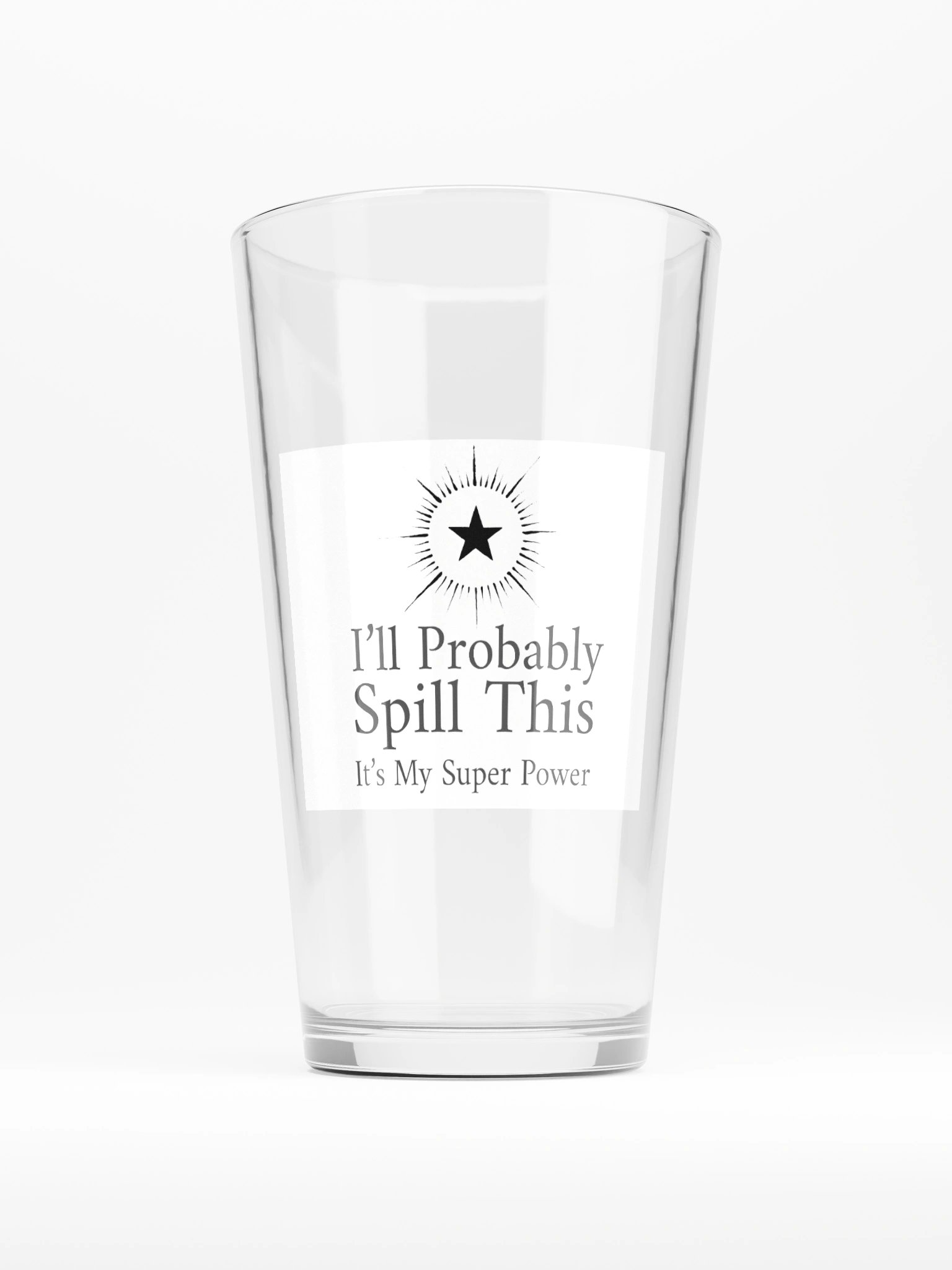 Pint Glass - I'll Probably Spill This product image (1)