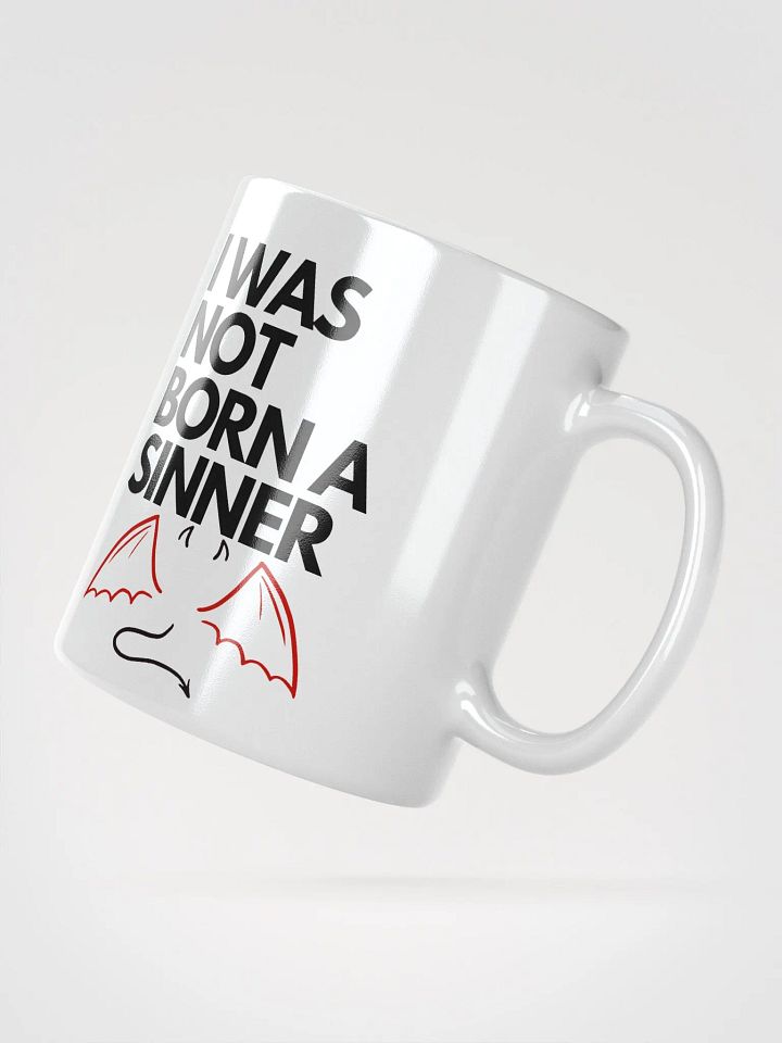 I Was Not Born a Sinner Mug product image (2)