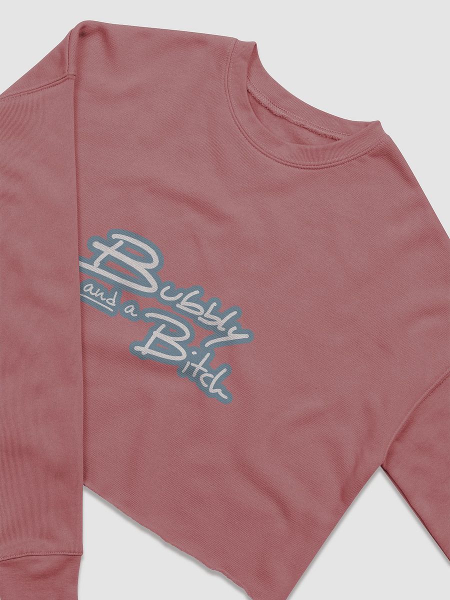 Bubbly and a B*tch (lined design, #709AAF) Women's Fleece Crop Sweatshirt product image (17)