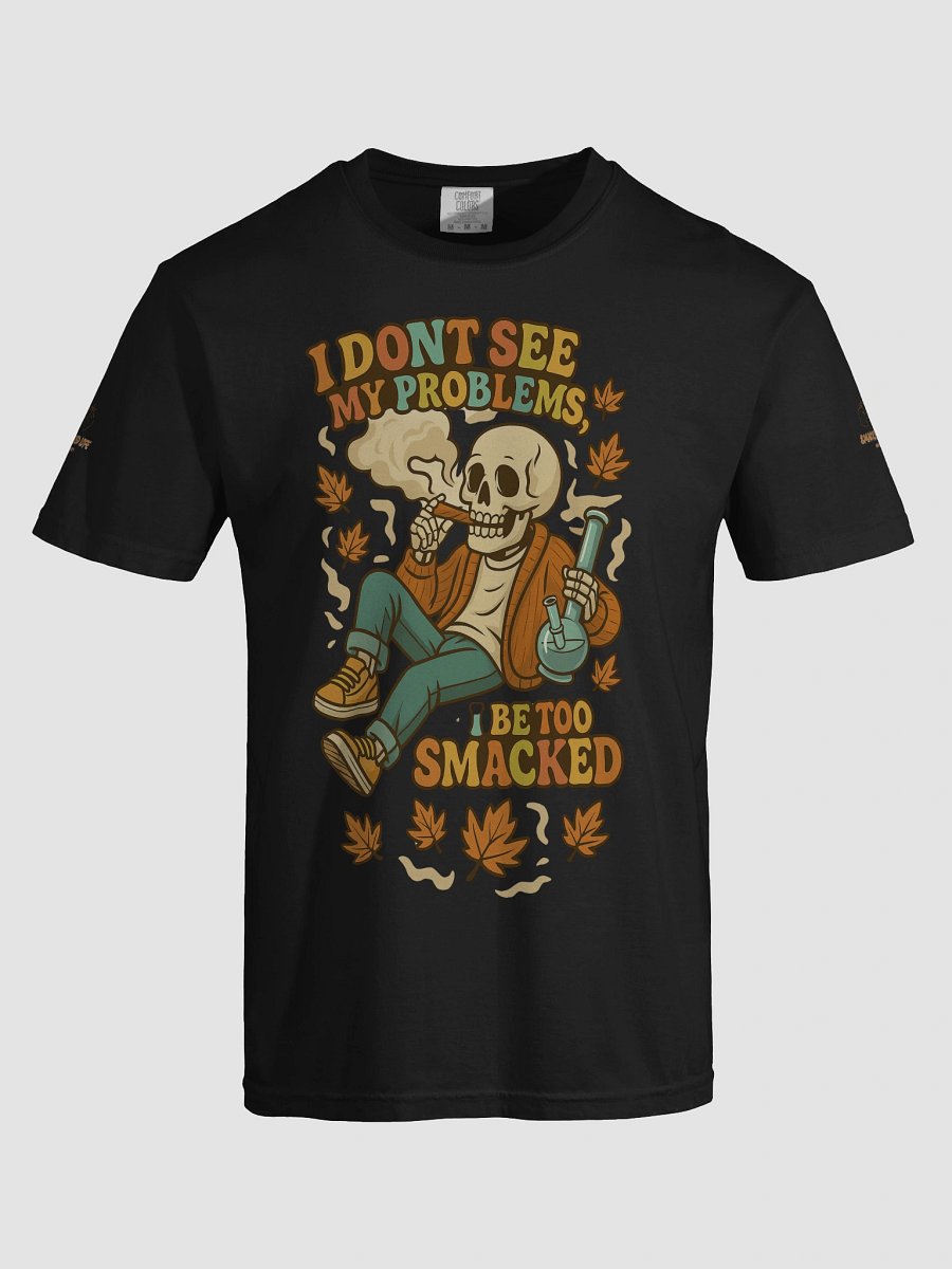 "Too Smacked to See My Problems" Skeleton Stoner Tee – Smacked Life Society product image (26)