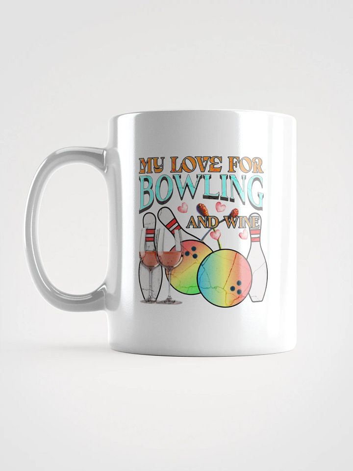 My Love For Bowling And Wine Lover's Delight Mug product image (1)