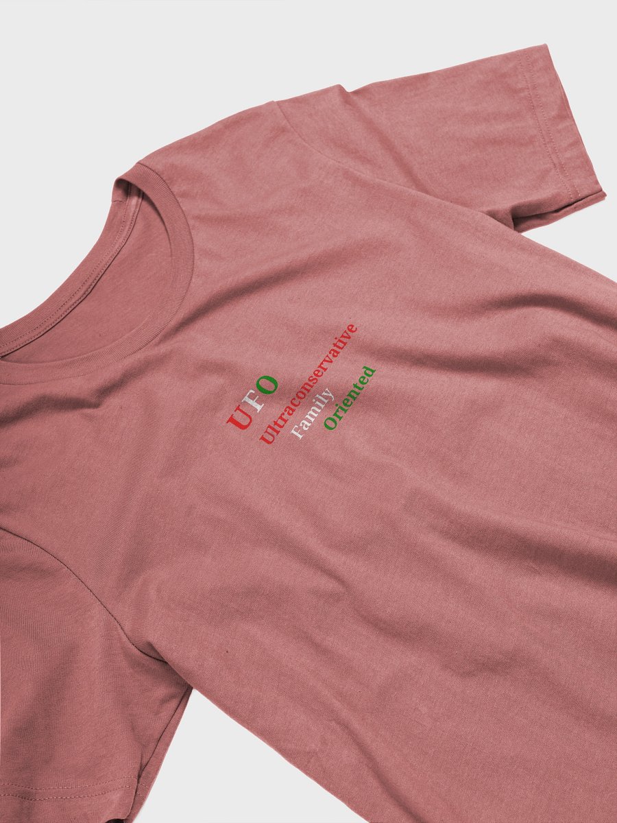 UFO Ultraconservative Family Oriented T-Shirt product image (3)