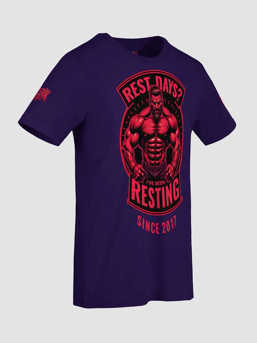 Royal Drip T-Shirt - Rest days?Ive been reasting since 2017 product image (68)
