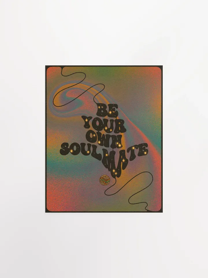 Matte Poster - Be Your Own Soulmate product image (2)