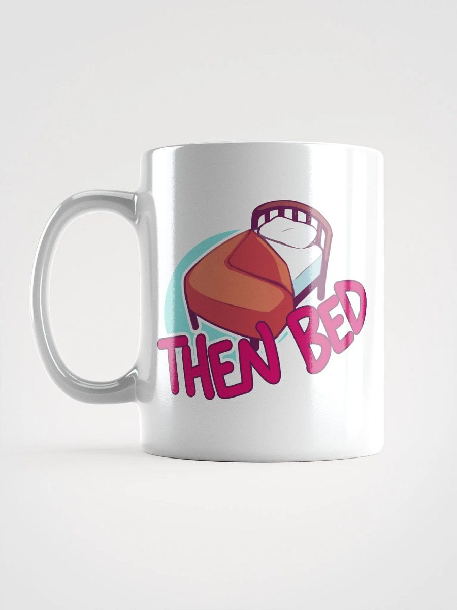 Pain Meds then Bed Mug product image (4)