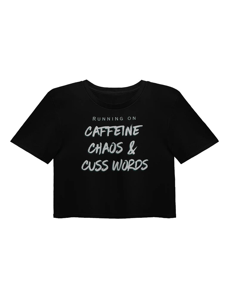 Caffeine Chaos & Cuss Words Crop Top product image (1)