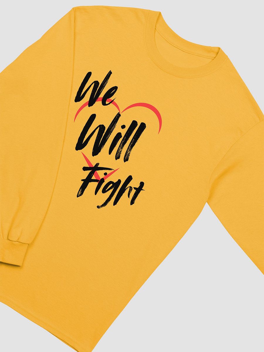 We Will Fight Long Sleeve product image (3)