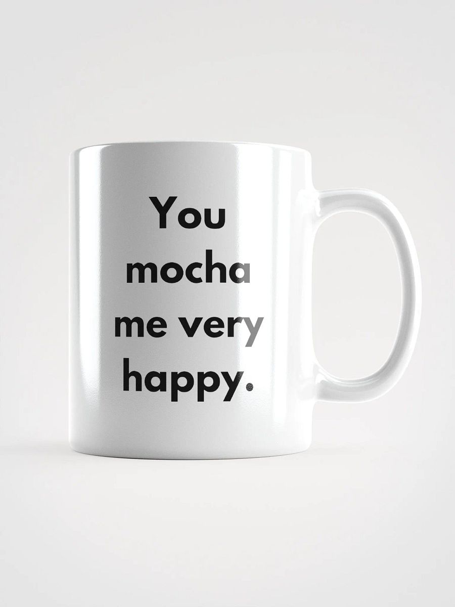 You Mocha Me Happy Mug product image (10)