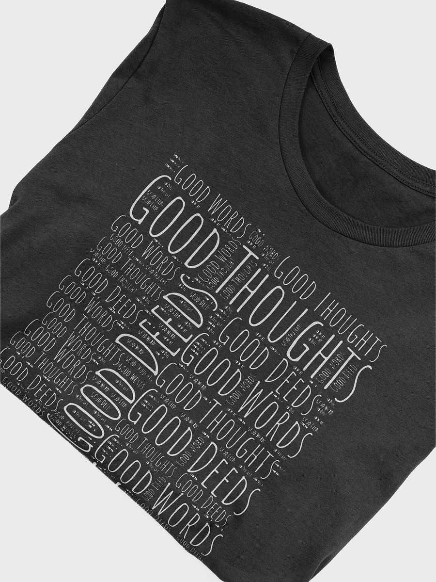 Good Words Good Thought Good Deeds T-Shirt #1206 product image (6)