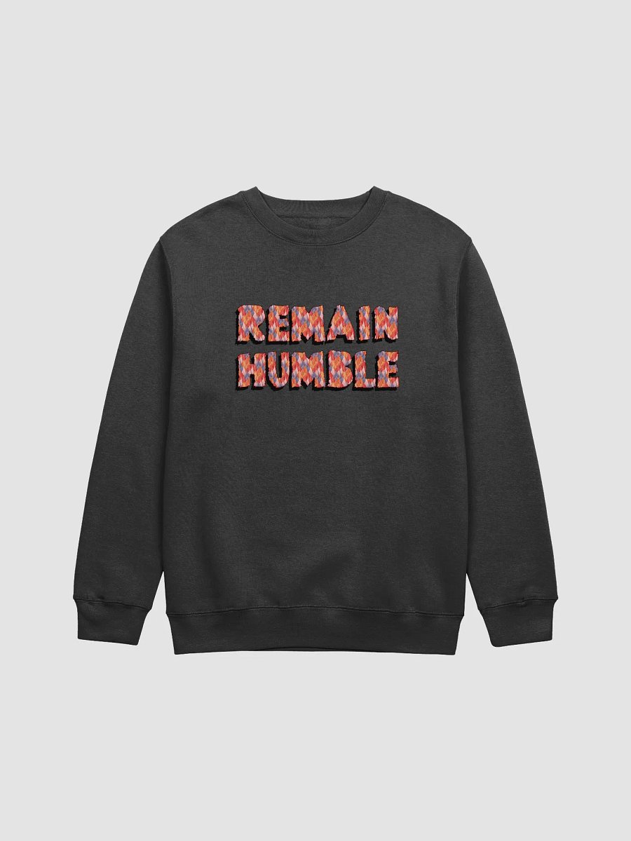 Premium Crewneck REMAIN HUMBLE Flame Hue product image (1)