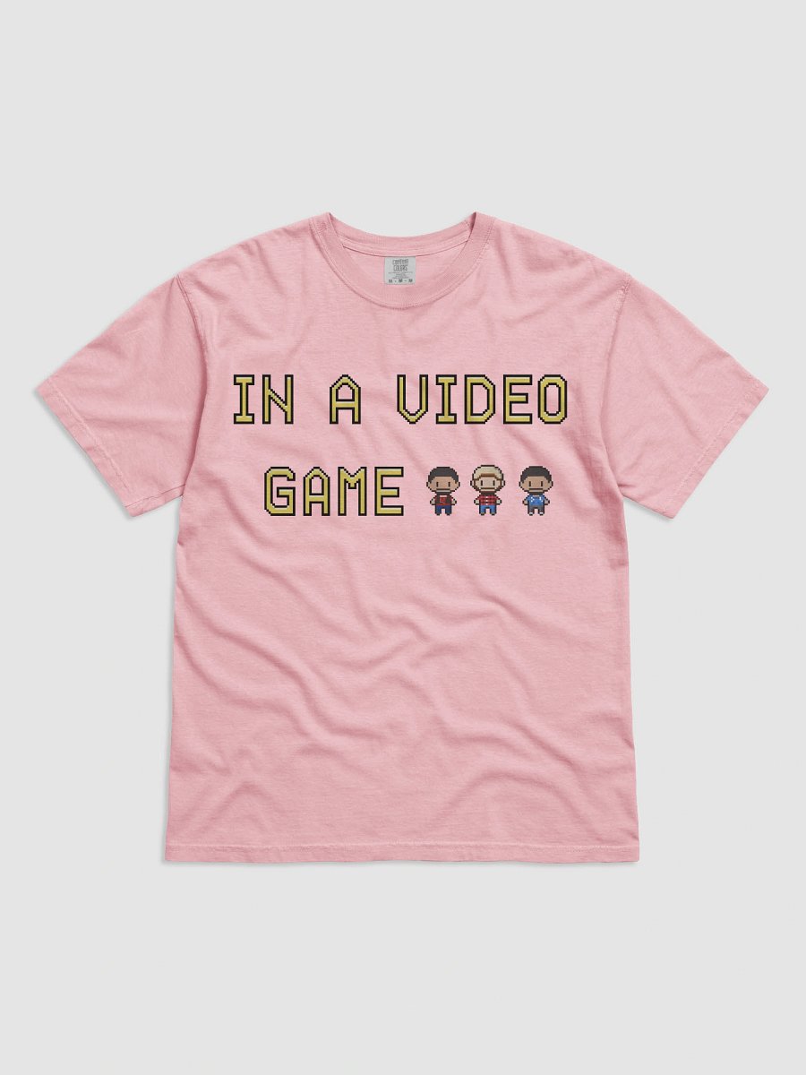 In a Video Game... - Tee product image (111)