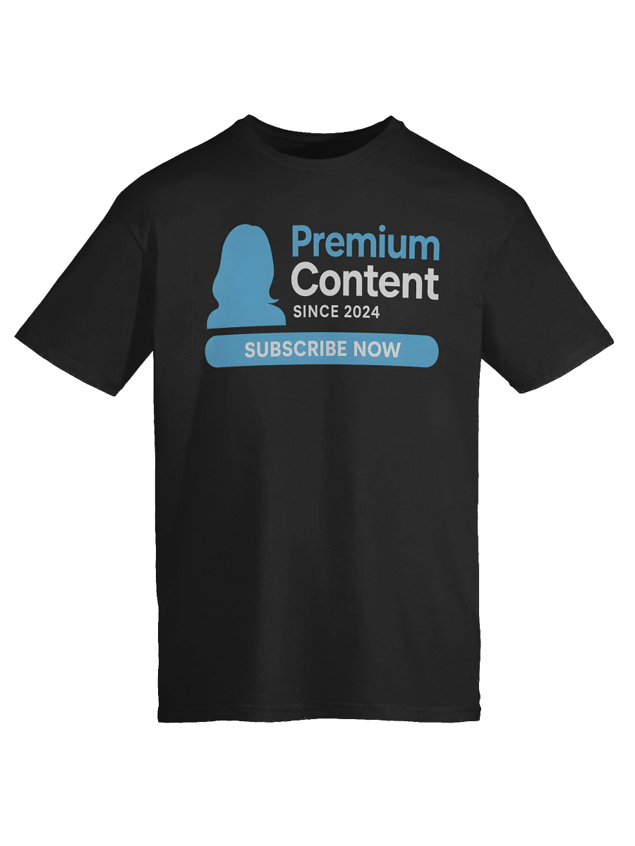 Premium Content – Subscribe Now Parody T-Shirt (Funny Dating & Meme Tee) product image (75)