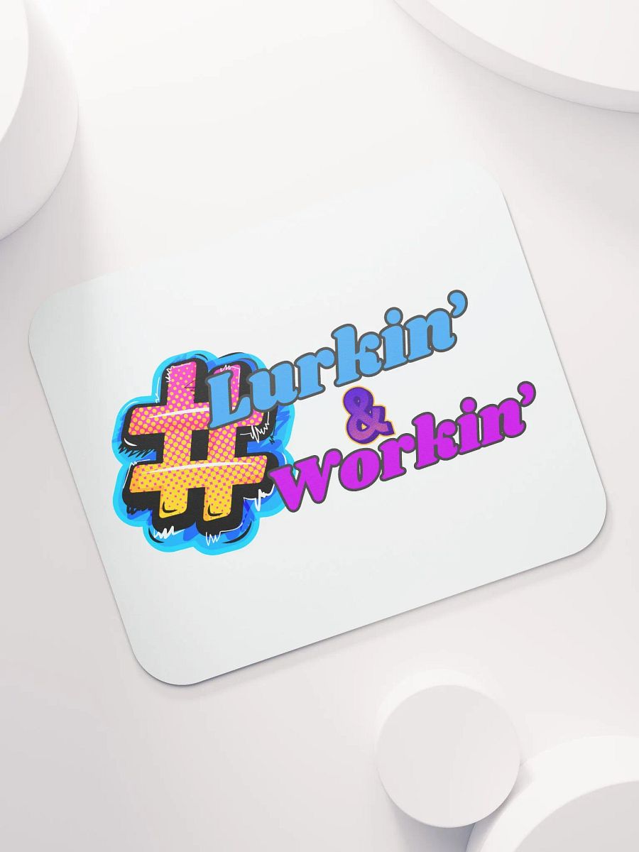 Lurkin' & Workin' Mouse Pad product image (7)