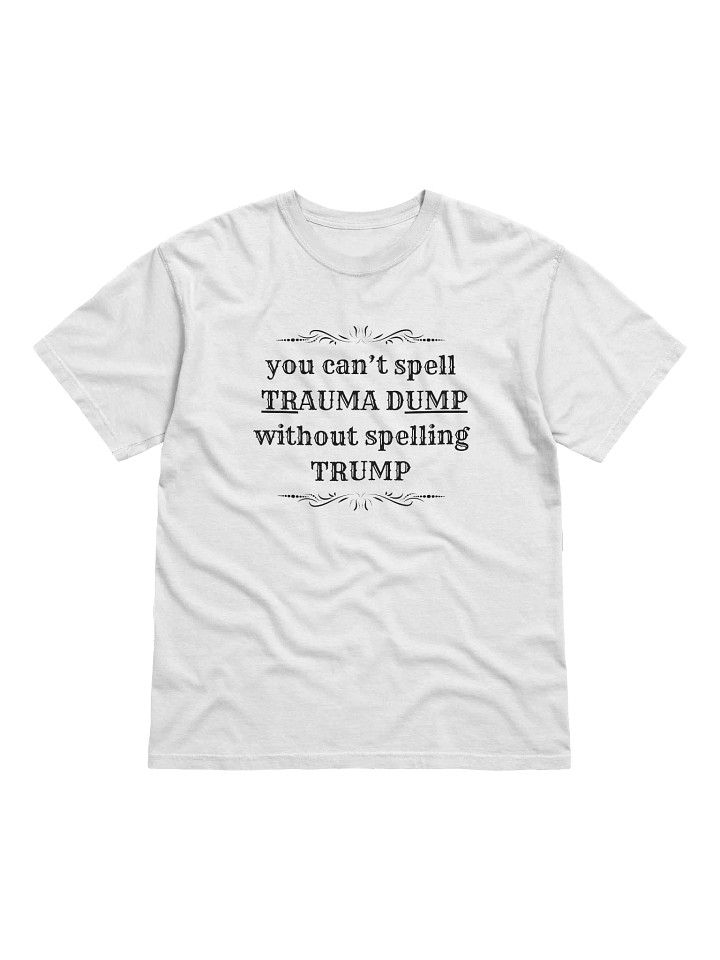 Trauma Dump Black Lettering Heavyweight Tee product image (41)