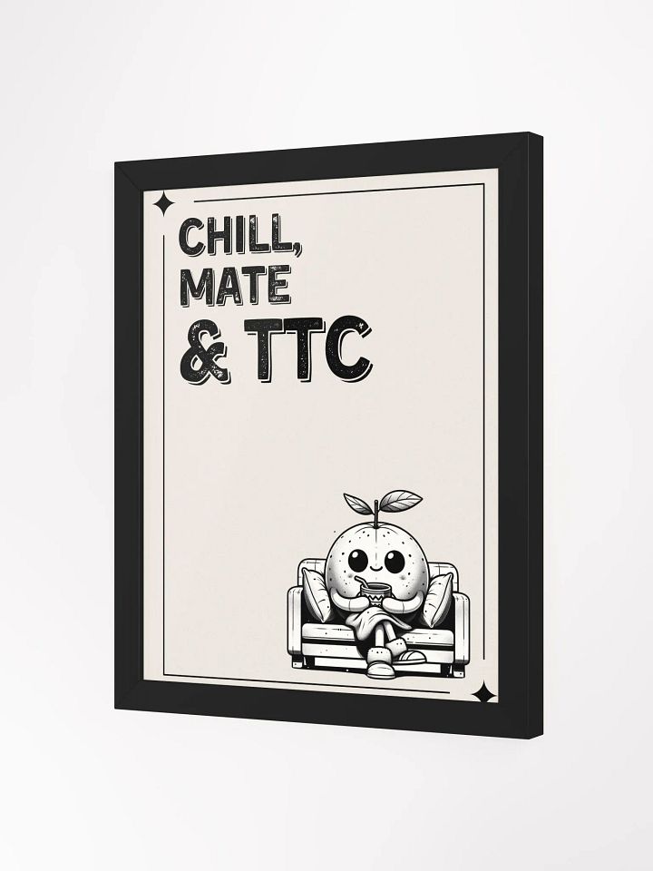 Chill, Mate & TTC framed poster product image (27)