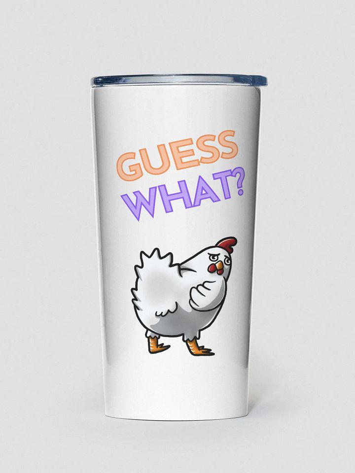 Guess What? Tumbler product image (1)