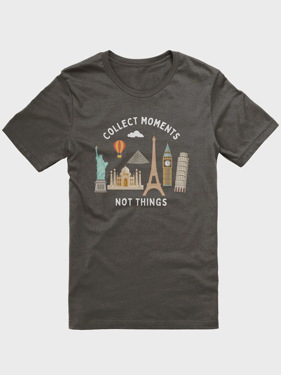 Collect Moments Not Things World Landmarks World Wonders Collage T-Shirt product image (1)