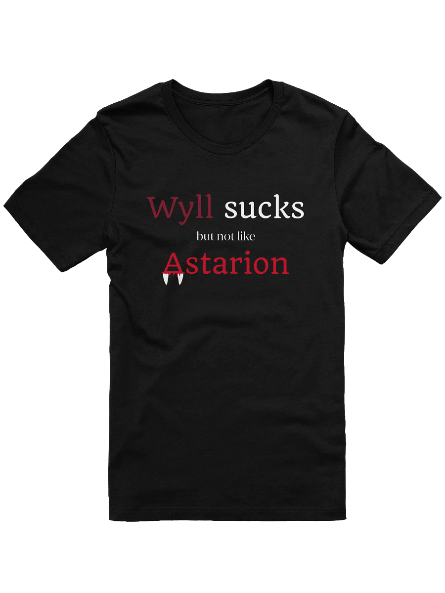 "Wyll Sucks But Not Like Astarion" Tee product image (2)