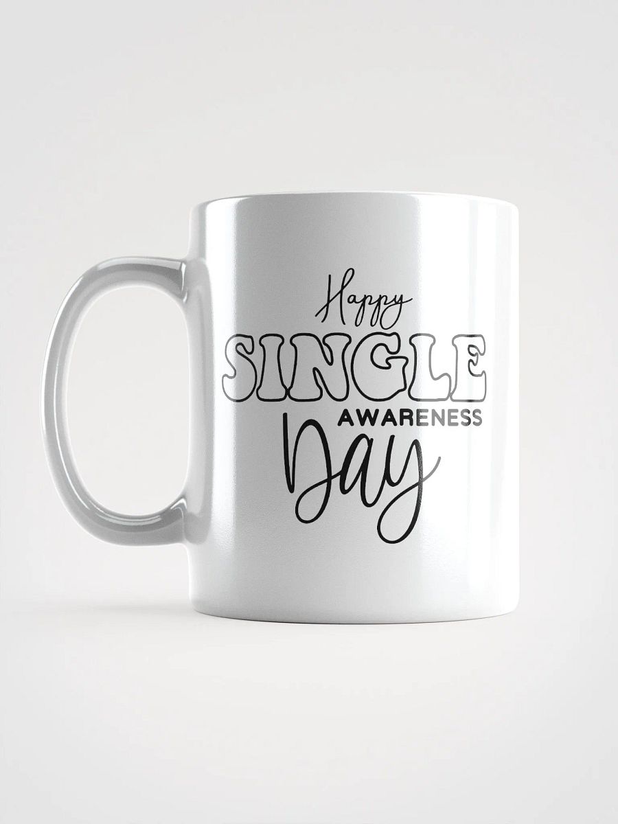 Happy Single Awareness Day Glossy Mug product image (6)