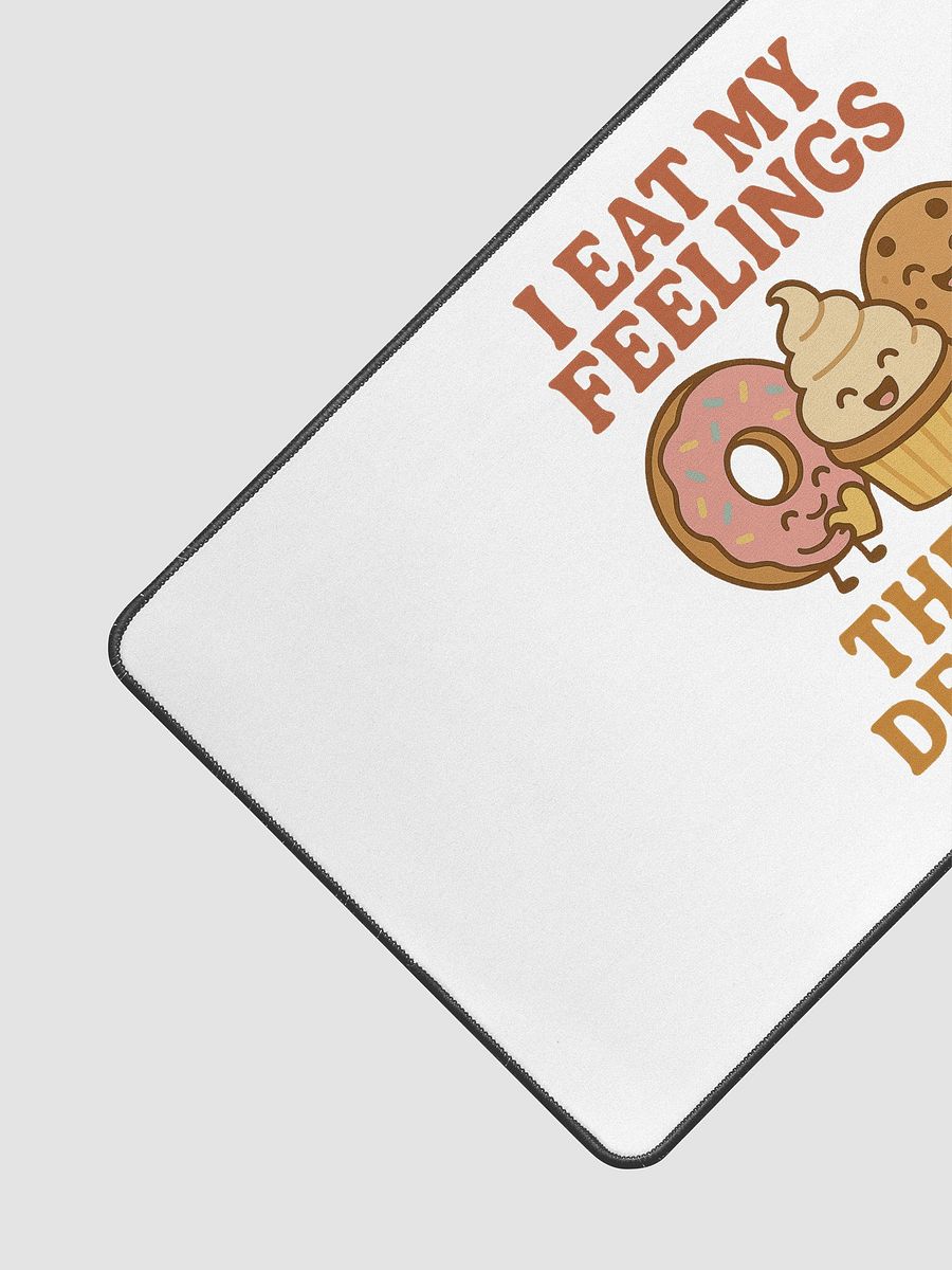 I Eat My Feelings, They're Delicious. Desk Mat product image (3)
