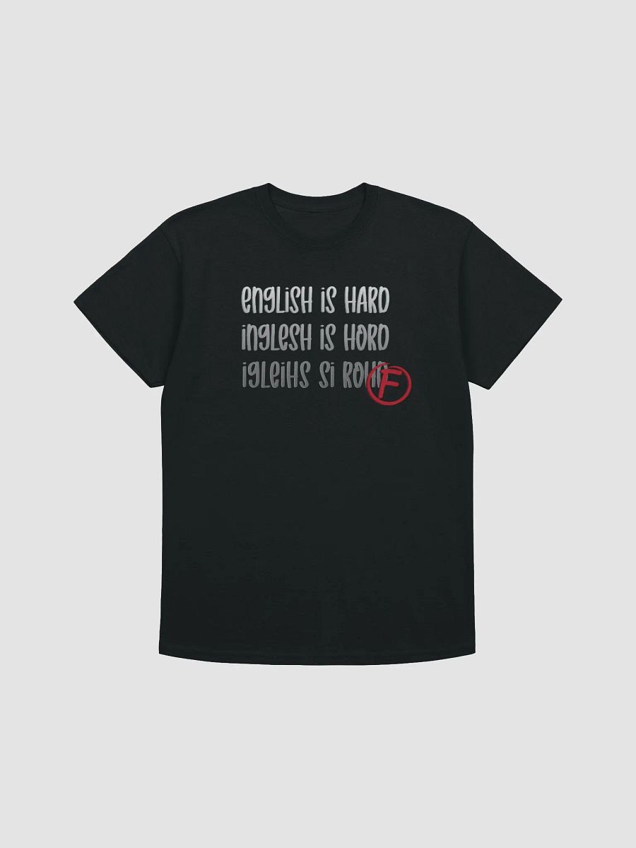 English Is Hard T-Shirt - Light Text product image (1)