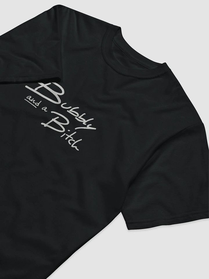 Bubbly and a B*tch cotton tee product image (2)