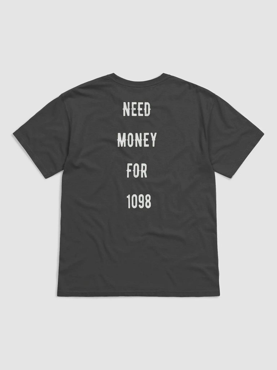 need money for 1098 | tee product image (21)