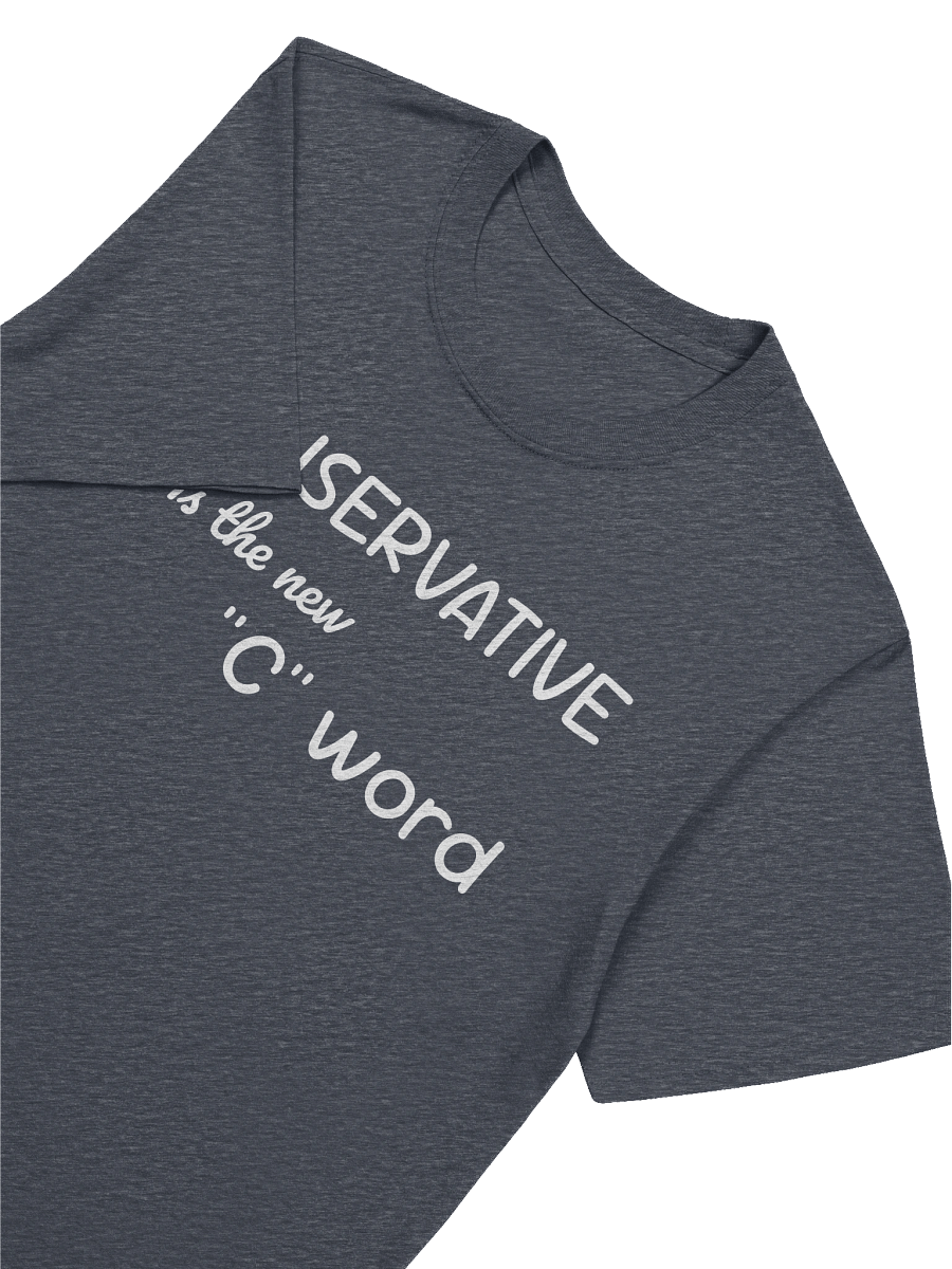 Conservative is the new "C" Word T-shirt product image (3)