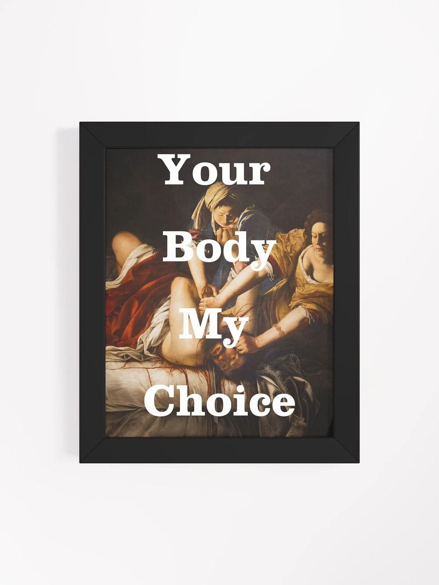 Judith Slaying Your Body My Choice Framed Matte Poster product image (4)